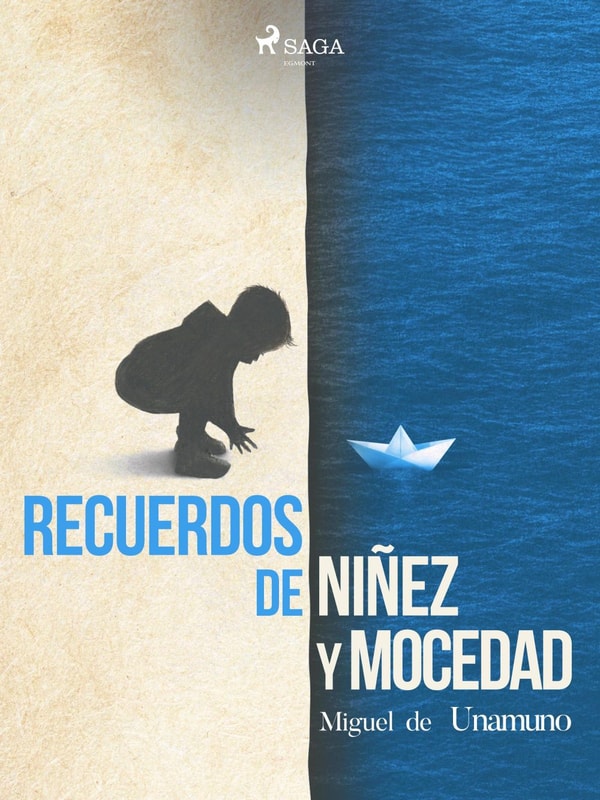 Recuerdos de niñez y mocedad
