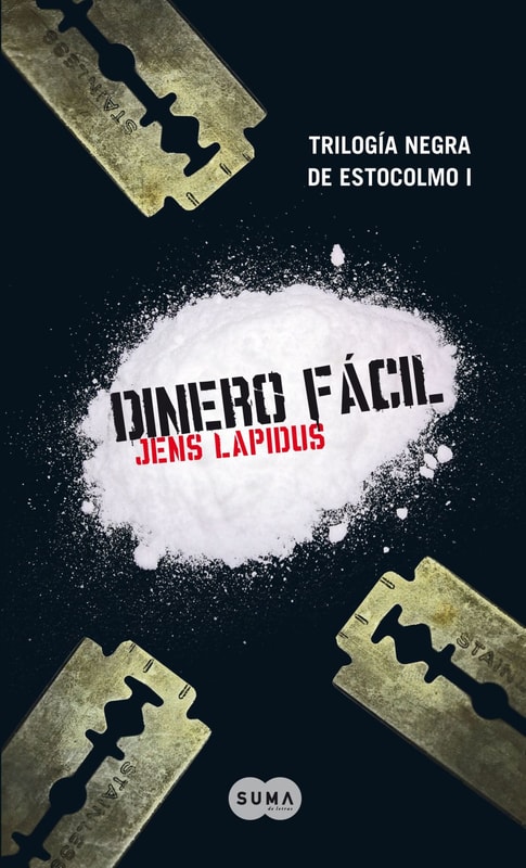 Dinero fácil (Trilogía negra de Estocolmo 1)