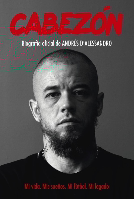 Cabezón. Biografía oficial de Andrés D'Alessandro