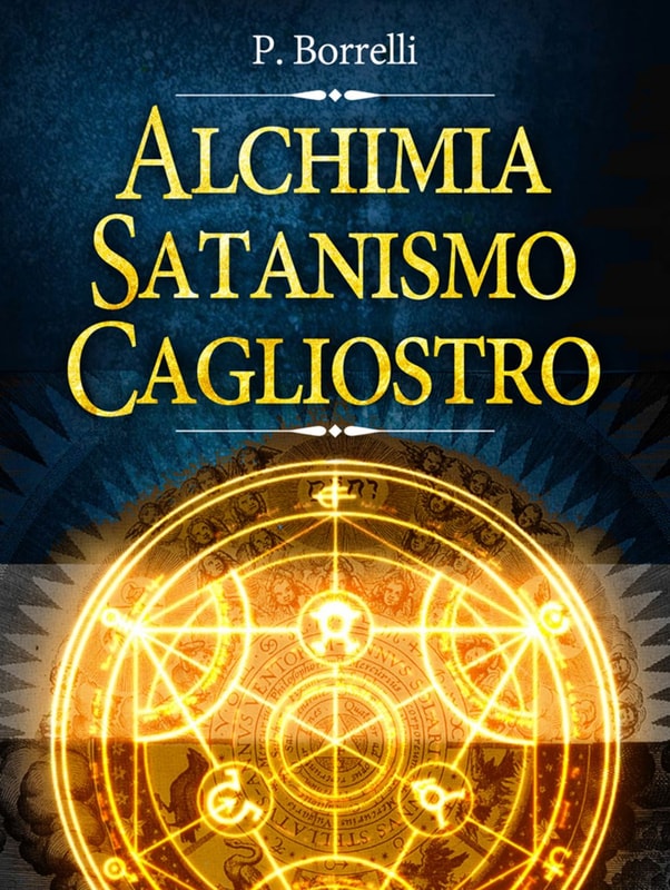 Alchimia, Satanismo, Cagliostro
