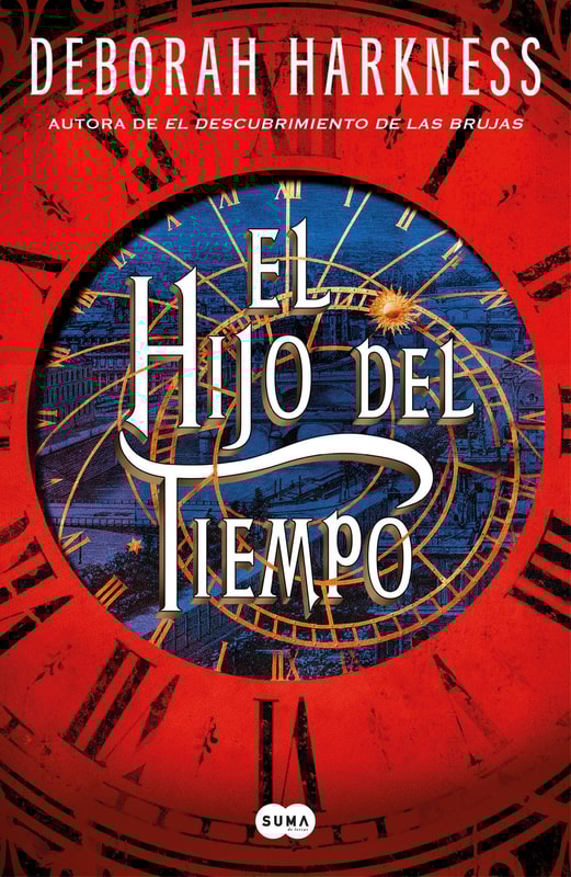 El hijo del tiempo (El descubrimiento de las brujas 4)