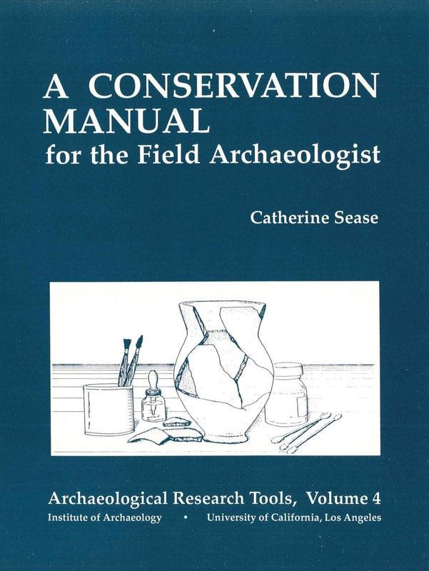 A Conservation Manual for the Field Archaeologist