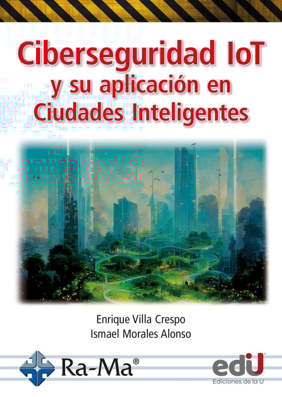 Ciberseguridad Iot y su aplicación en ciudades inteligentes