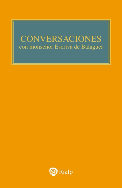 Conversaciones con Mons. Escrivá de Balaguer
