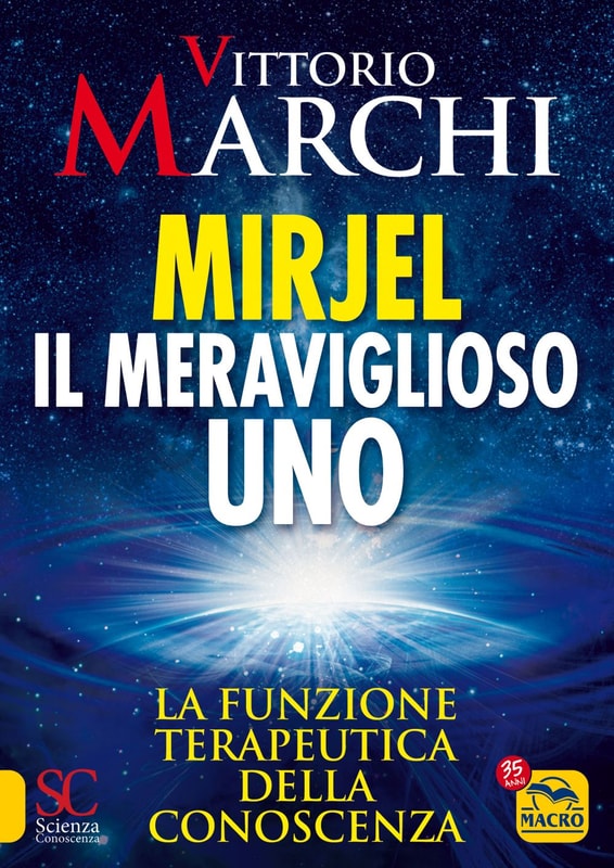 Mirjel. Il meraviglioso Uno