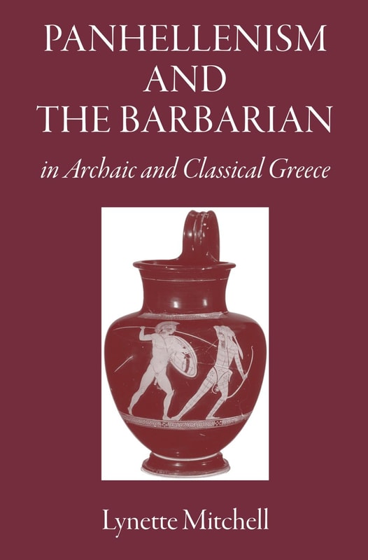 Panhellenism and the Barbarian in Archaic and Classical Greece