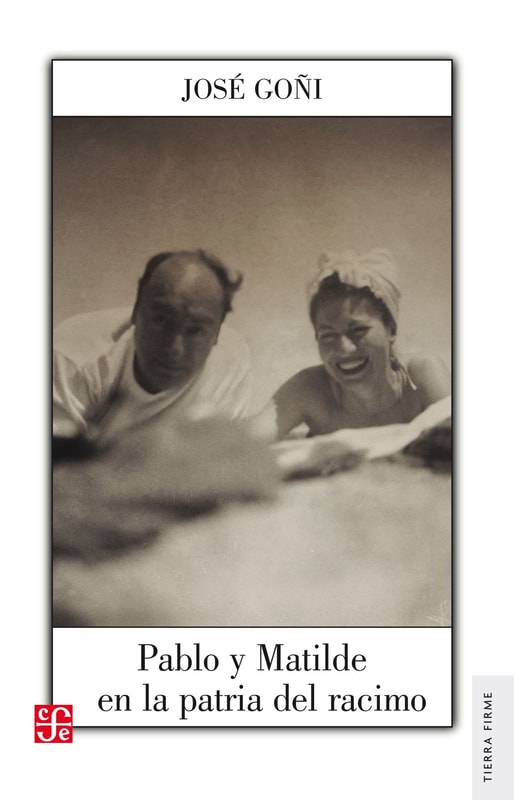 Pablo y Matilde en la patria del racimo