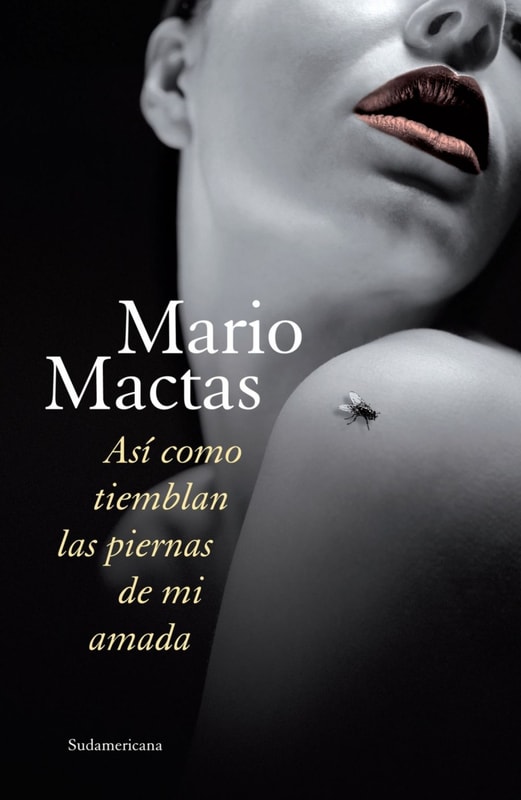Así como tiemblan las piernas de mi amada