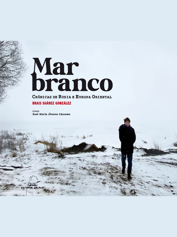 Mar Branco. Crónicas de Rusia e Europa oriental
