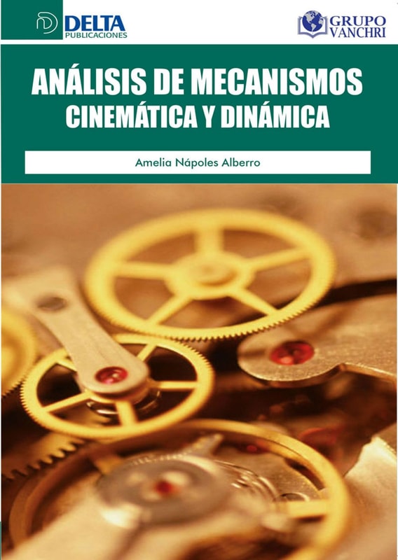 Análisis De Mecanismos: Cinemática Y Dinámica