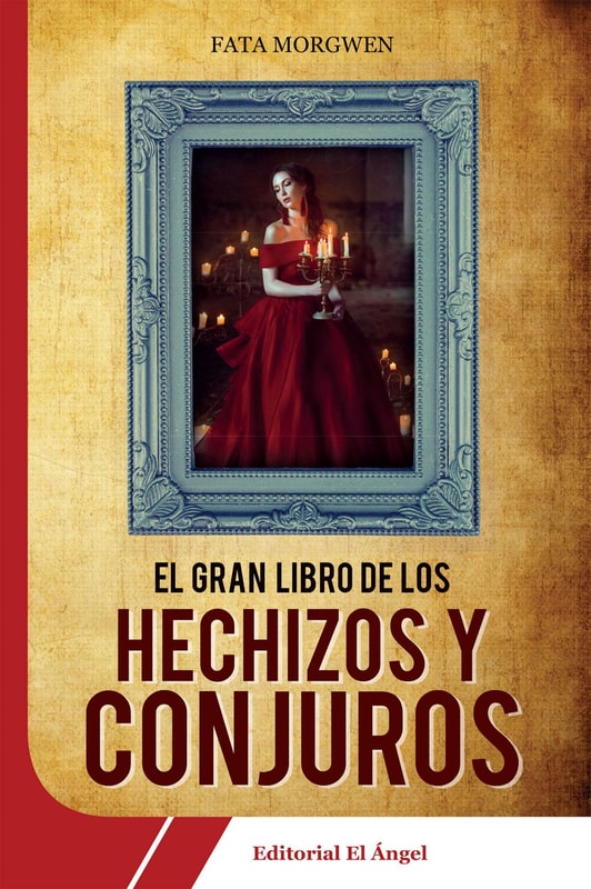 El gran libro de los hechizos y conjuros