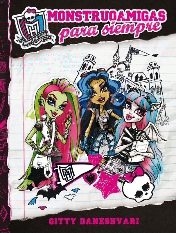 Monster High - Monstruoamigas para siempre