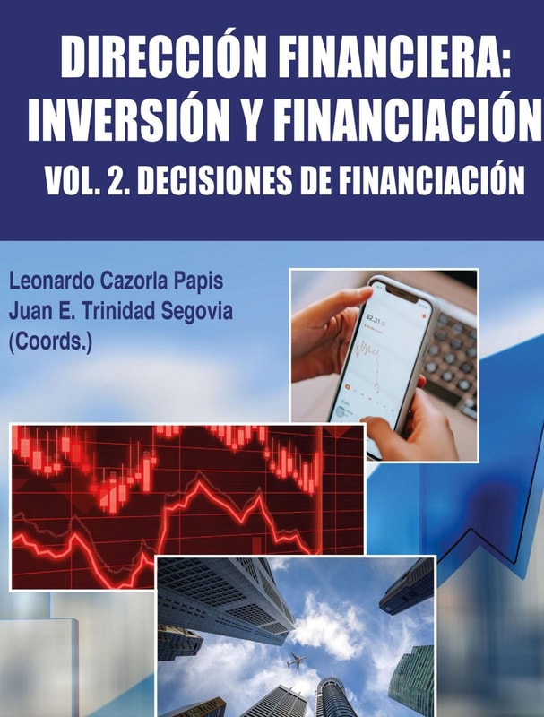 Dirección Financiera: Inversión Y Financiación Vol 2 Decisiones De Financiación
