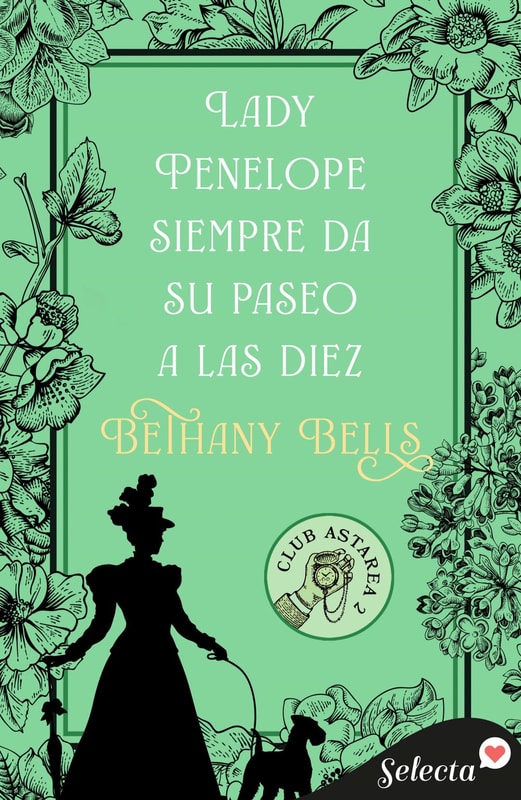 Lady Penelope da siempre su paseo a las diez (Club Astarea 2)