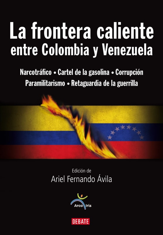 La frontera caliente entre Colombia y Venezuela