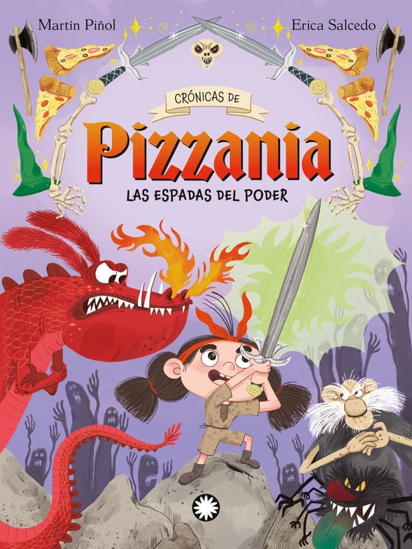 Las espadas del poder (Crónicas de Pizzania #2)
