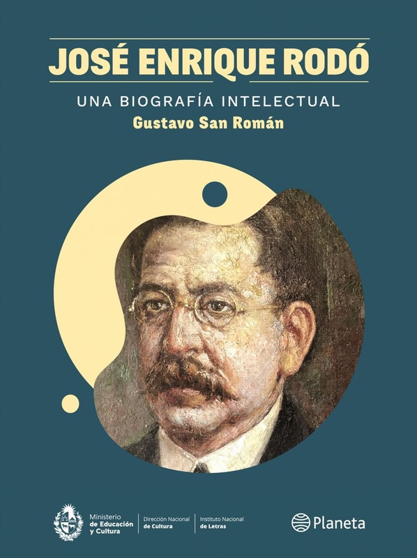 José Enrique Rodó. Una biografía intelectual