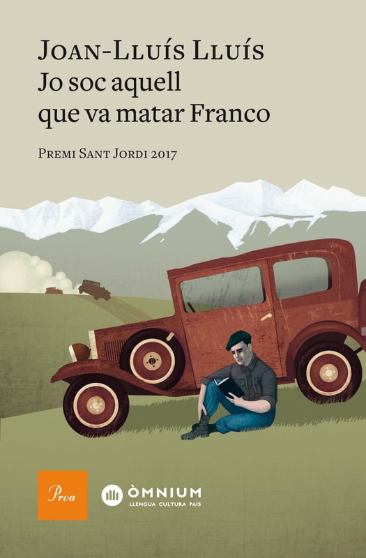 Jo sóc aquell que va matar Franco