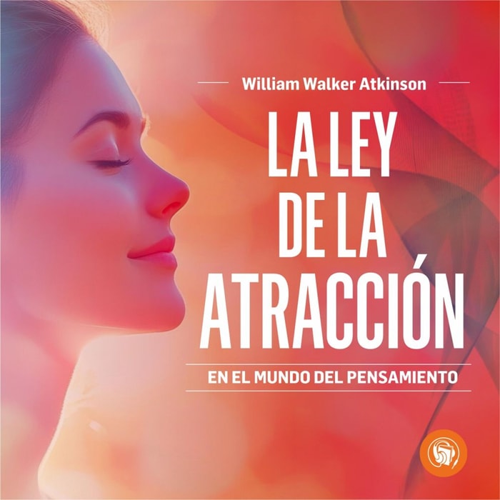 La Ley de la Atracción en el Mundo del Pensamiento