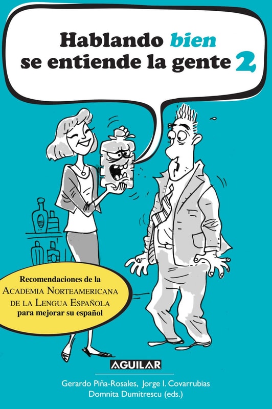 Hablando bien se entiende la gente 2