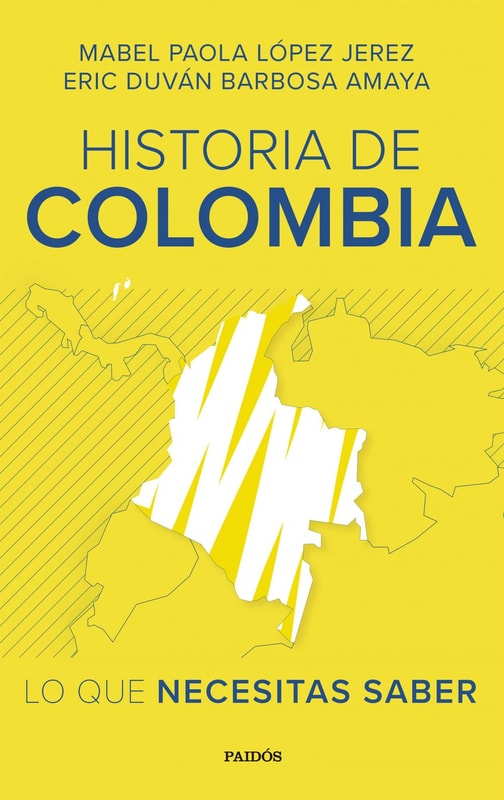 Historia de Colombia: lo que necesitas saber