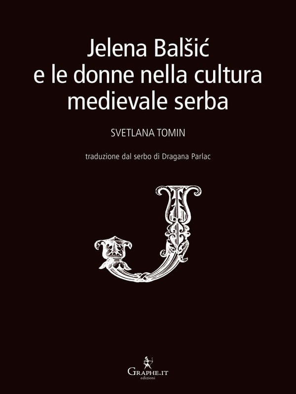 Jelena Balšic e le donne nella cultura medievale serba