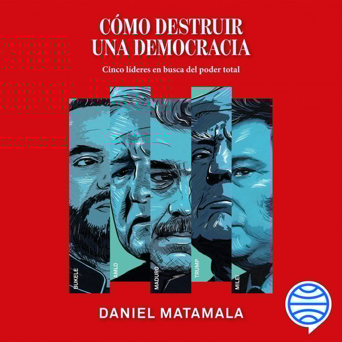 Cómo destruir una democracia