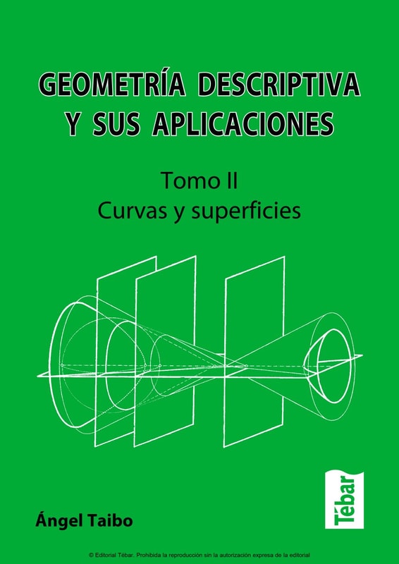 Geometría Descriptiva y sus Aplicaciones: Tomo II. Curvas y superficies