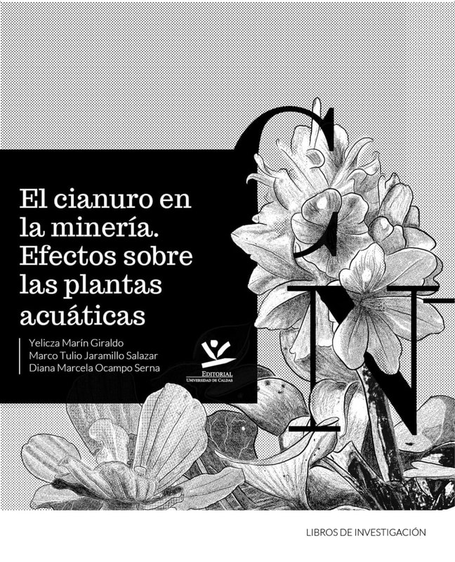 El cianuro en la minería. Efectos sobre las plantas acuaticas