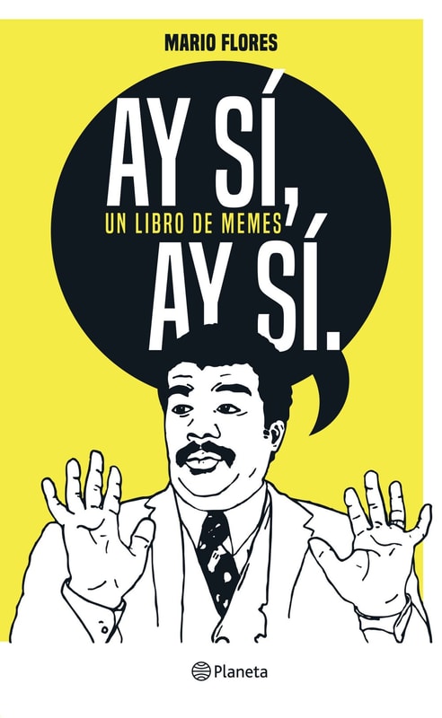 ¡Ay sí, ay sí, un libro de memes!