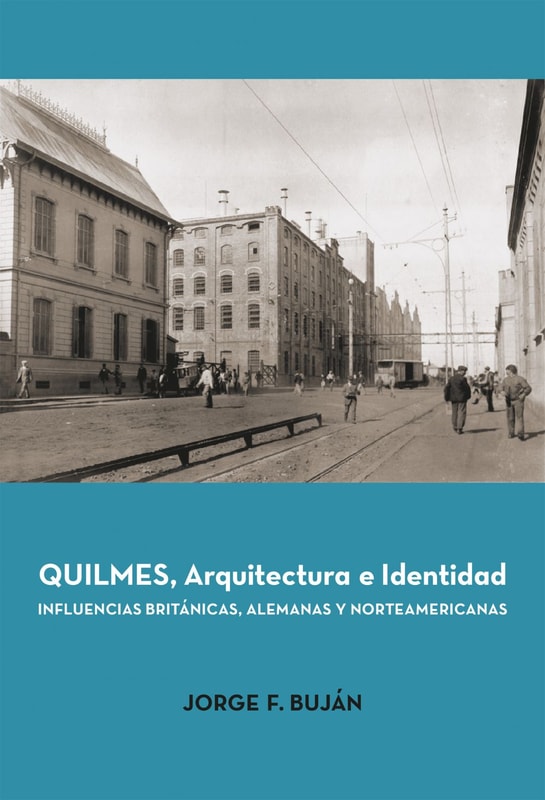 Quilmes. Arquitectura e Identidad