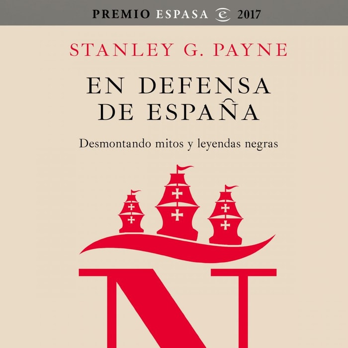 En defensa de España: desmontando mitos y leyendas negras