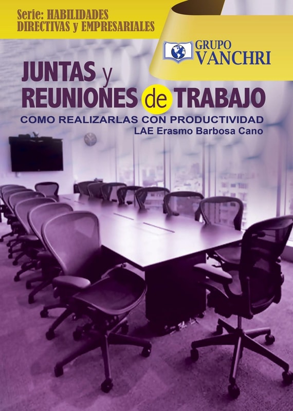 Juntas Y Reuniones De Trabajo: Cómo Realizarlas Con Productividad