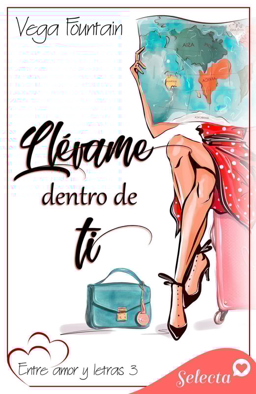 Llévame dentro de ti (Entre amor y letras 3)