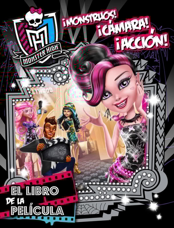 Monster High. El libro de la película - ¡Monstruos, cámara, acción!