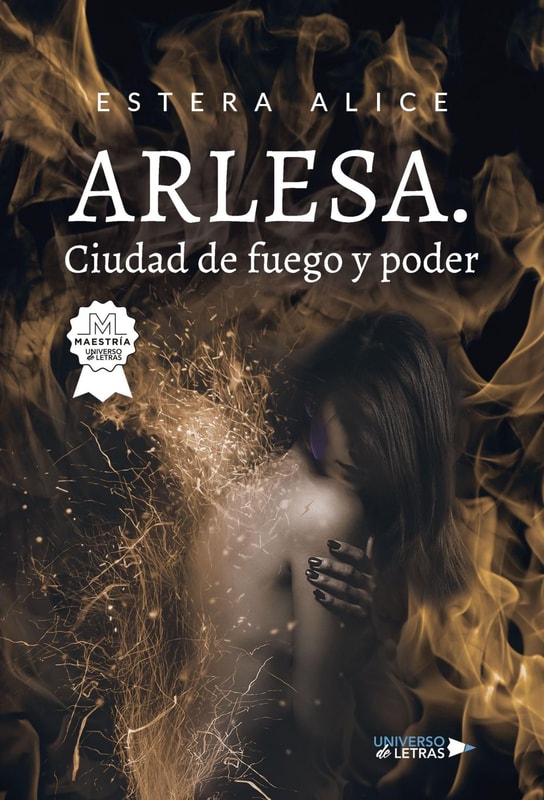 Arlesa. Ciudad de fuego y poder