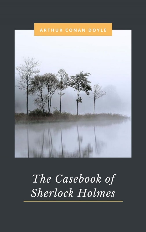 The Casebook of Sherlock Holmes