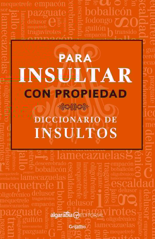 Para insultar con propiedad