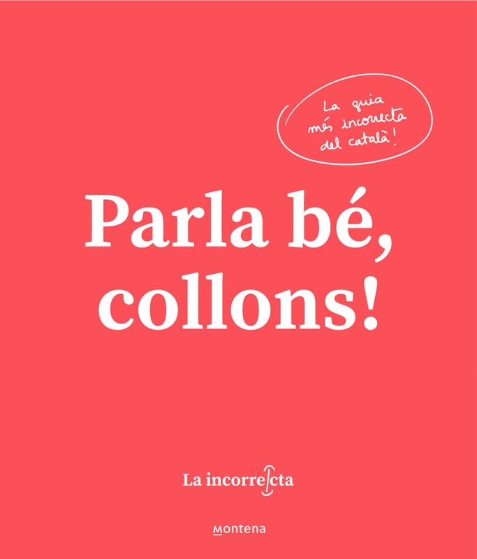 Parla bé, collons!