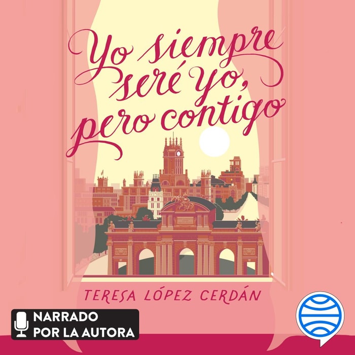 Yo siempre seré yo, pero contigo