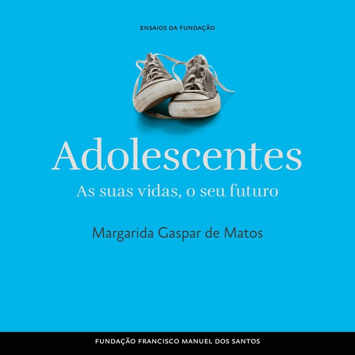 Adolescentes: As Suas Vidas, o Seu Futuro
