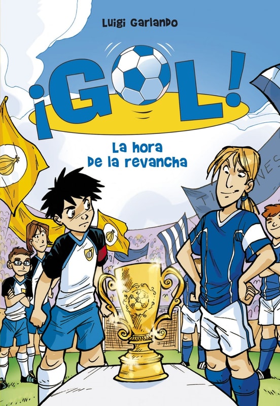 ¡Gol! 10 - La hora de la revancha
