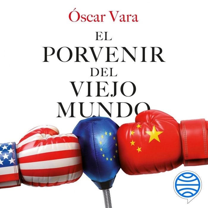 El porvenir del Viejo Mundo