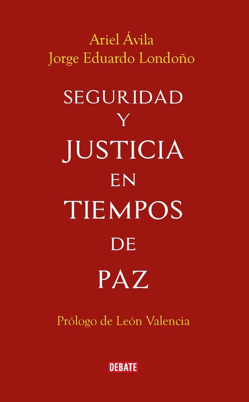 Seguridad y justicia en tiempos de paz