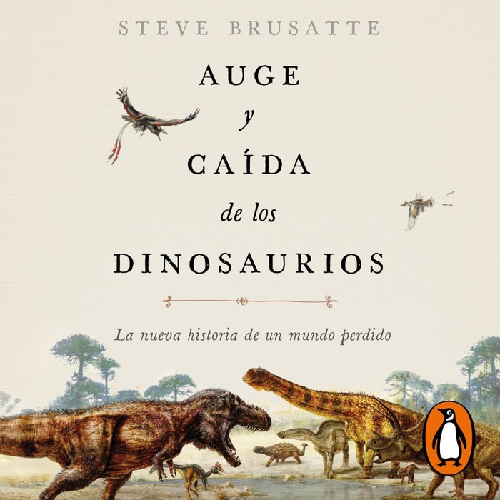 Auge y caída de los dinosaurios