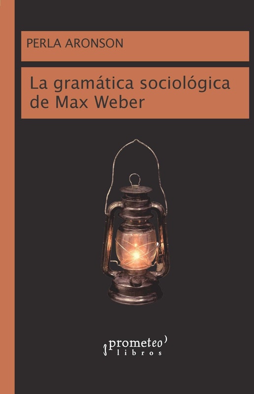La gramática sociológica de Max Weber