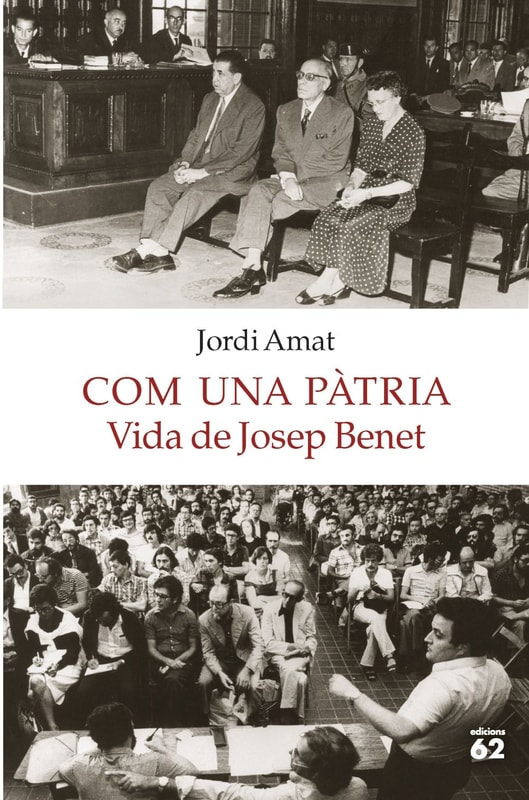 Com una pàtria. Vida de Josep Benet