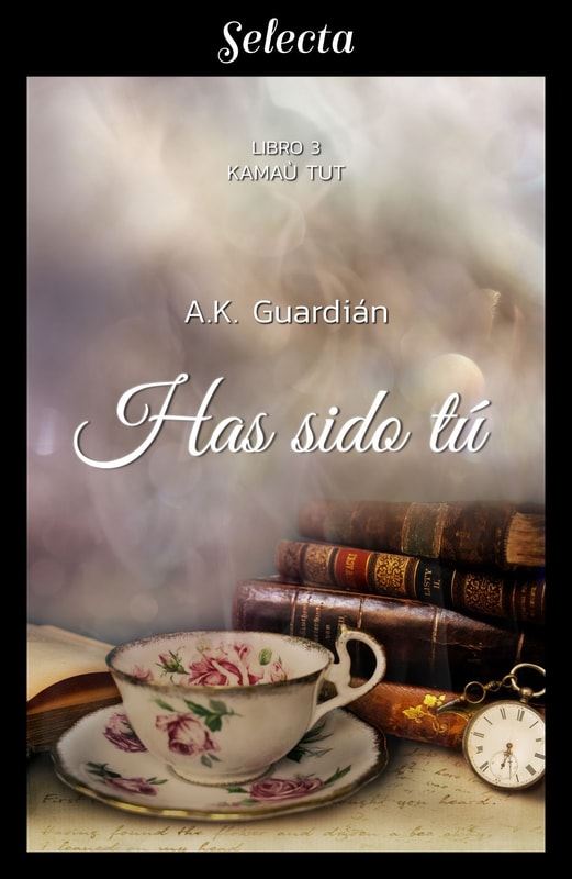 Has sido tú (Kamaù tut 3)