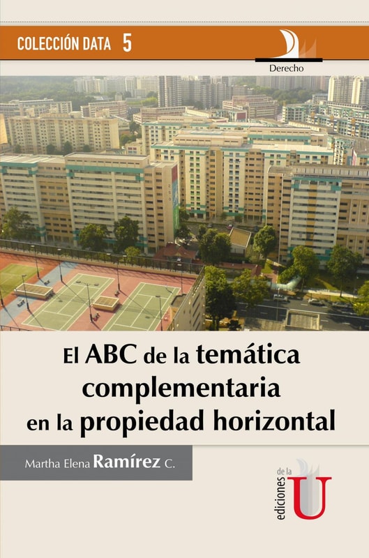 ABC de la temática complementaria en la propiedad horizontal