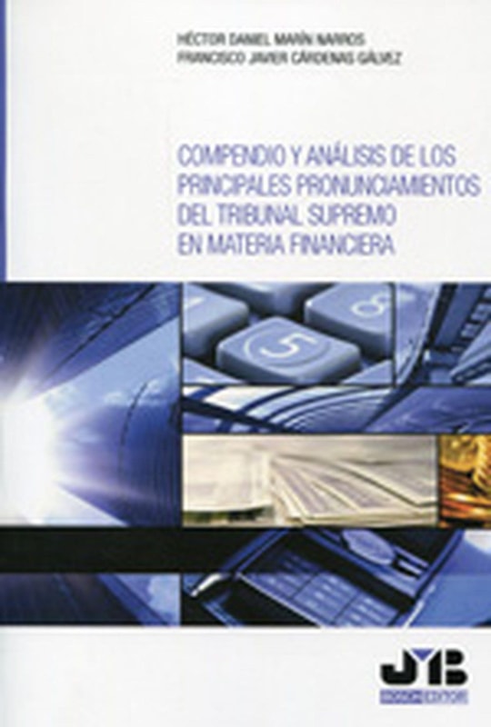 Compendio y análisis de los principales pronunciamientos del Tribunal Supremo en materia financiera